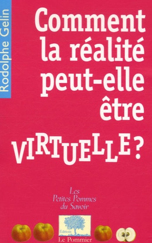 Rodolphe Gelin - Comment la réalité peut-elle être virtuelle ?.