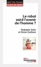 Rodolphe Gelin et Olivier Guilhem - Le robot est-il l'avenir de l'homme ?.