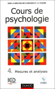 Rodolphe Ghiglione et Jean-François Richard - Cours de psychologie - Tome 4, Mesures et analyses.