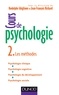 Rodolphe Ghiglione et Jean-François Richard - Cours de psychologie - Tome 2, Les méthodes - Psychologie clinique, Psychologie cognitive, Psychologie du développement, Psychologie sociale.