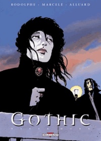  Rodolphe et Philippe Marcelé - Gothic Tome 1 : Never more.