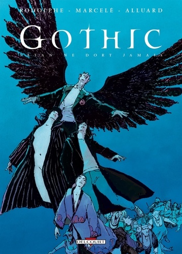  Rodolphe et Philippe Marcelé - Gothic Tome 5 : Satan ne dort jamais.