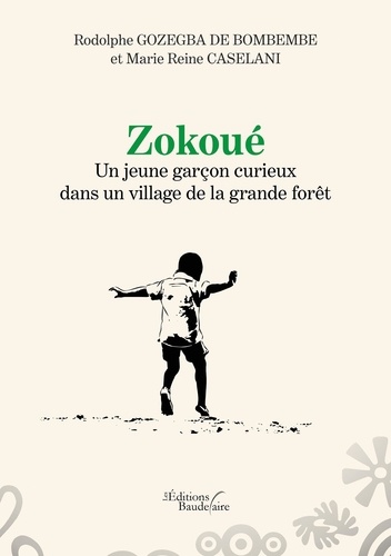 Zokoué. Un jeune garçon curieux dans un village de la grande forêt