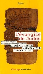 Rodolphe Kasser - L'évangile de Judas - Du codex Tchacos.