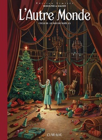  Rodolphe et Florence Magnin - L'autre monde Cycle 3, Tome 2 : Le pays de Noël.