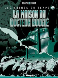 La maison du Docteur Boogie
