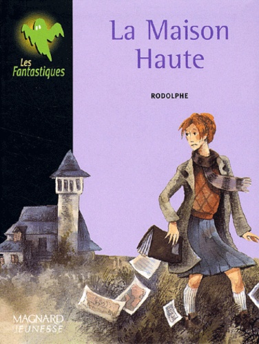  Rodolphe - La maison haute.