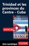 Rodolphe Lasnes - Cuba - Trinidad et les provinces du centre.