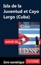 Rodolphe Lasnes - Cuba - Isla de la Juventud et Cayo Largo.