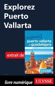 Rodolphe Lasnes - EXPLOREZ  : Explorez Puerto Vallarta.
