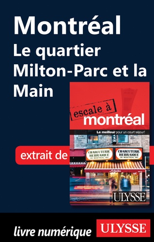 Montréal. Le quartier Milton-Parc et la Main 15e édition