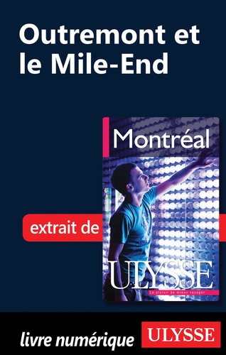 Montréal. Outremond et le Mile-End 15e édition