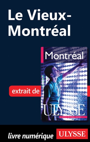 Montréal. Le Vieux-Montréal 15e édition