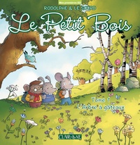  Rodolphe et Patrice Le Sourd - Le petit bois Tome 1 : L'arbre à gâteaux.
