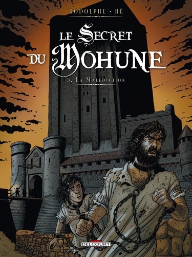  Rodolphe et Dominique Hé - Le Secret du Mohune Tome 3 : La malédiction.