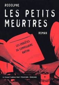  Rodolphe - Les petits meurtres - Les enquêtes du commissaire Raffini.