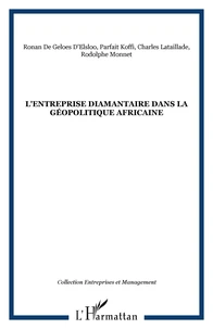 L'entreprise diamantaire dans la géopolitique africaine