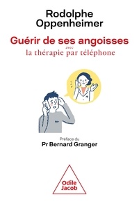 Rodolphe Oppenheimer - Guérir des ses angoisses avec la thérapie par téléphone.