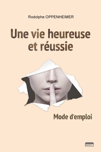 Une vie heureuse et réussie - Mode d’emploi.pdf