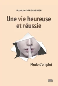 Une vie heureuse et réussie