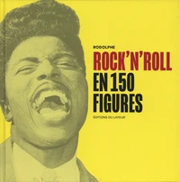 Rock'n'roll en 150 figures
