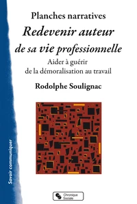 Redevenir auteur de sa vie professionnelle