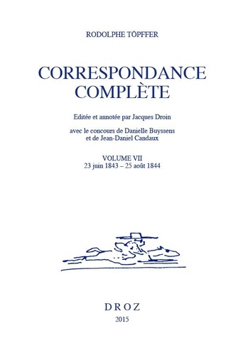 Correspondance complète. Volume 7, 23 juin 1843-25 août 1844