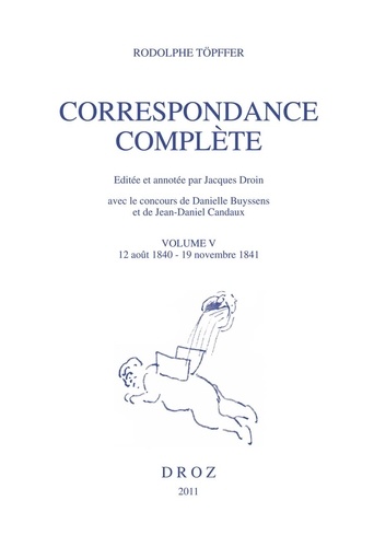 Correspondance complète. Volume V, 12 août 1840 - 19 novembre 1841