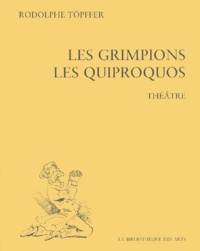 Rodolphe Töpffer - Les Grimpions. Les Quiproquos.