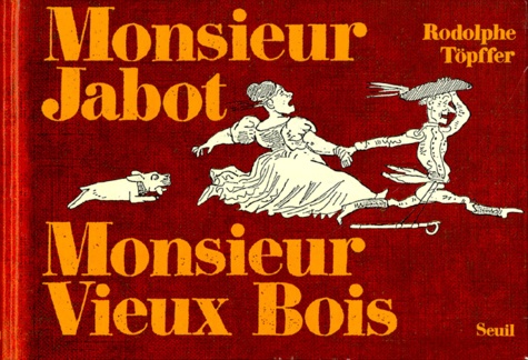 Rodolphe Töpffer - Les histoires en estampes Tome 1 : Monsieur Jabot. Monsieur Vieux Bois - Deux histoires d'amour.