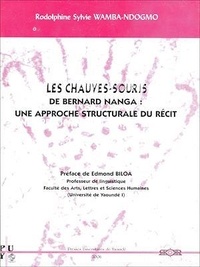 Rodolphine Sylvie Wamba-Ndogmo - Les chauves-souris de Bernard Nanga : une approche structurale du récit.