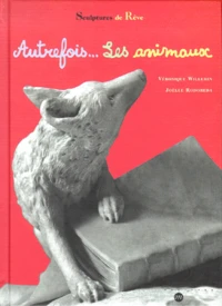 Autrefois... Les Animaux
