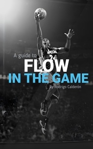  Rodrigo Calderon - Flow in the game.