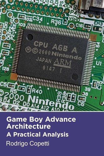  Rodrigo Copetti - Game Boy Advance Architecture - Architecture of Consoles: A Practical Analysis, #7.