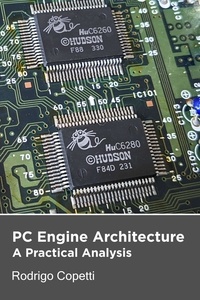  Rodrigo Copetti - PC Engine / TurboGrafx-16 Architecture - Architecture of Consoles: A Practical Analysis, #16.