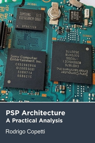  Rodrigo Copetti - PSP Architecture - Architecture of Consoles: A Practical Analysis, #18.