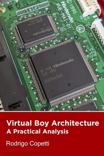  Rodrigo Copetti - Virtual Boy Architecture - Architecture of Consoles: A Practical Analysis, #17.