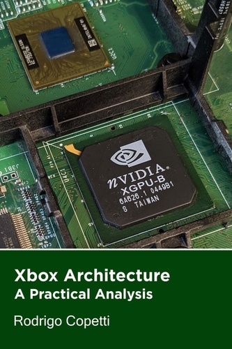 Rodrigo Copetti - Xbox Architecture - Architecture of Consoles: A Practical Analysis, #13.