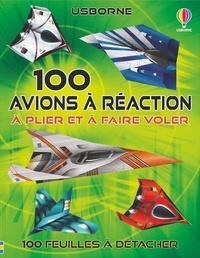 Rodrigo Cordeiro et Paul Daviz - 100 avions à réaction à plier et à faire voler.