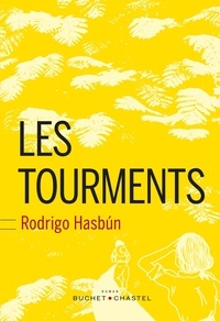 Rodrigo Hasbun - Les tourments.