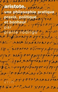 Aristote, une philosophie pratique