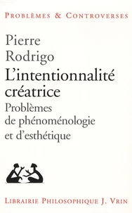 L'intentionnalité créatrice