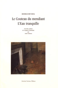 Le couteau du mendiant ; L'eau tranquille