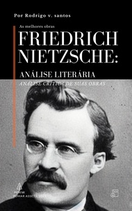  Rodrigo v. santos - Friedrich Nietzsche: Análise Literária - Compêndios da filosofia, #3.