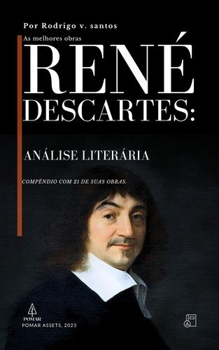  Rodrigo v. santos - René Descartes: Análise Literária - Compêndios da filosofia, #4.