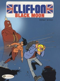  Rodrigue et  De Groot - Clifton Tome 4 : Black Moon.