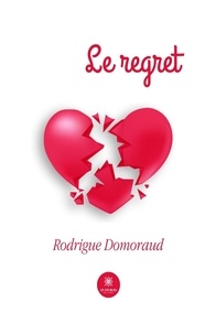 Rodrigue Domoraud - Le regret.