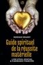 Rodrigue Erhardt - Guide spirituel de la réussite matérielle - Livre d'éveil spirituel & d'abondance financière.