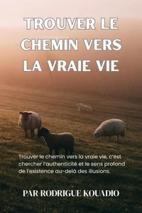 Trouver le chemin vers la vraie vie