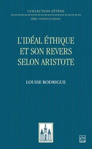 L’idéal éthique et son revers selon Aristote